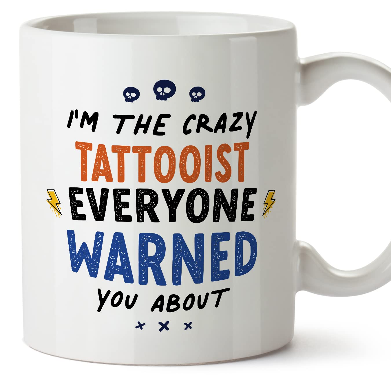 MUGFFINS Tattooist Mug - in English - Everyone Warned You About - Funny Gift for Colleagues - Ceramic 11oz Mug โ image 1