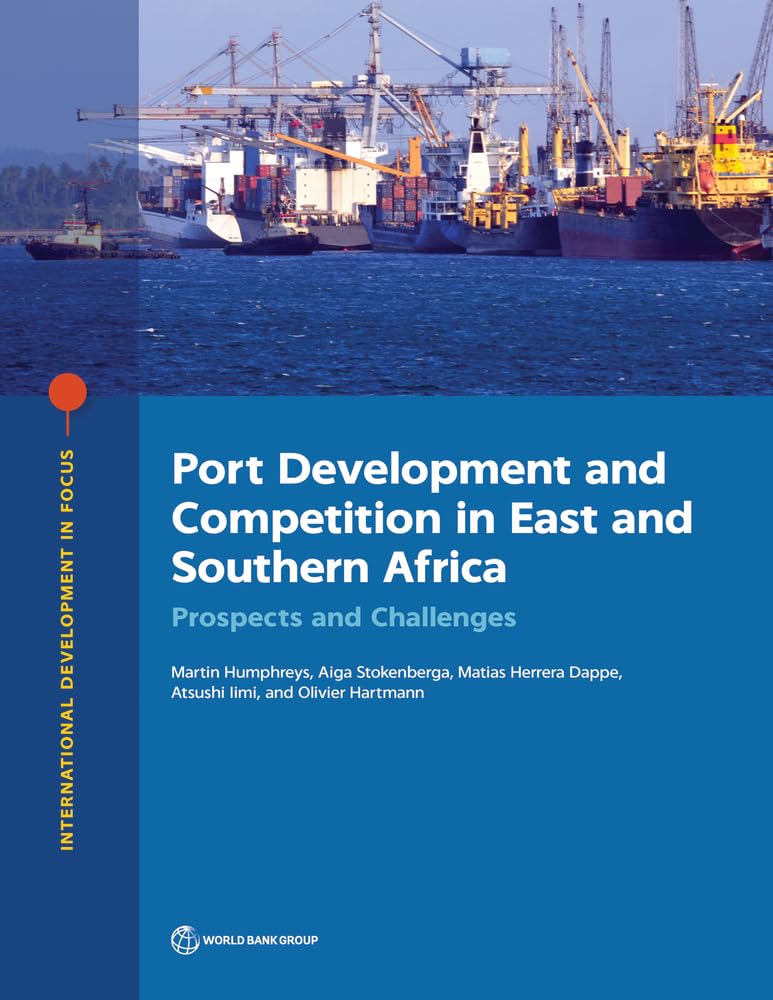 Buy Port development and competition in east and southern Africa: prospects and challenges (International development in focus) โ BookShops.in