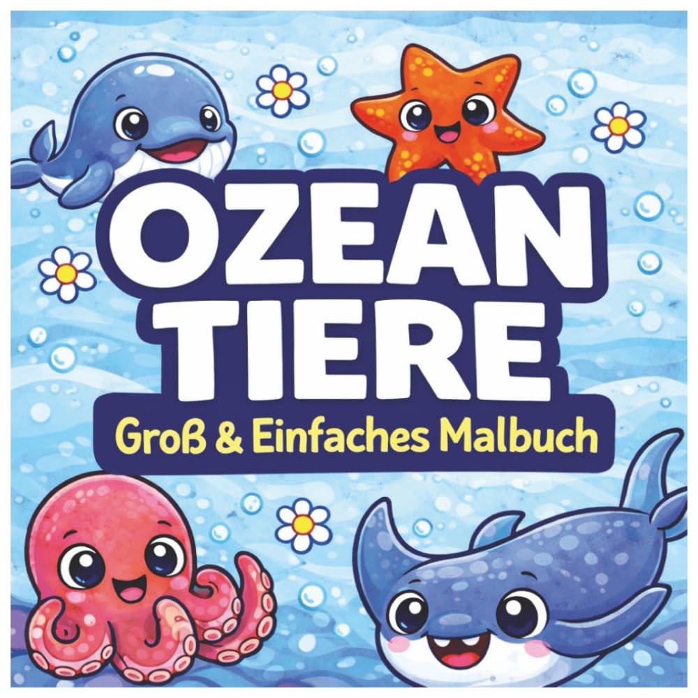 Ozean Tiere Malbuch für Kinder: Lustige & einfache Malvorlagen mit Haien, Schildkröten, Delfinen und mehr (mutig und einfach)