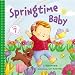 Springtime Baby (Baby Seasons)