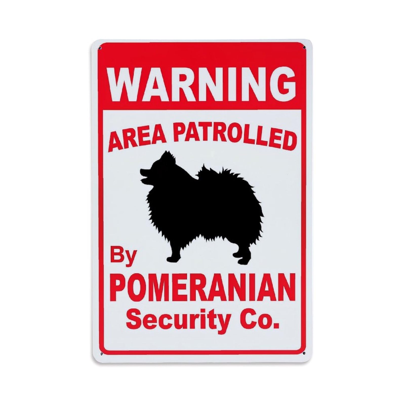 Warning Area Patrolled By Pomeranian Security Co Retro Metal Tin Sign, Vintage Decor Art Poster for Bar, Home, Man Cave, Kitchen, Laundry Room Gift 8x12Inch