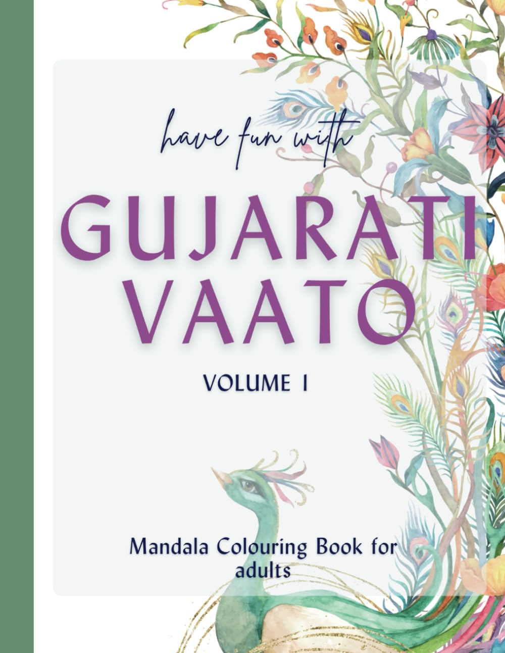 Have Fun With Gujarati Vaato: Mandala Colouring Book for adults