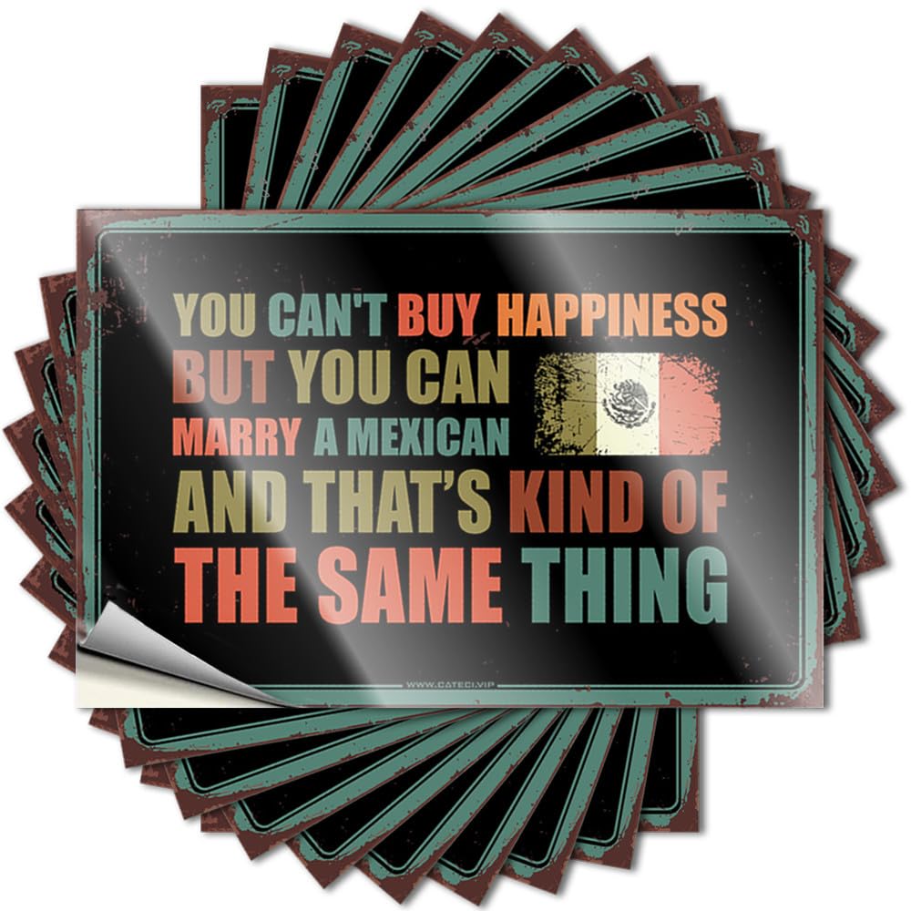 Backyard Bar Decor Cover Saying - You Can't Buy Happiness But You Can Marry A Mexican Vintage Durable Sticker Easy Apply for Gamers Decor(8X12CM)
