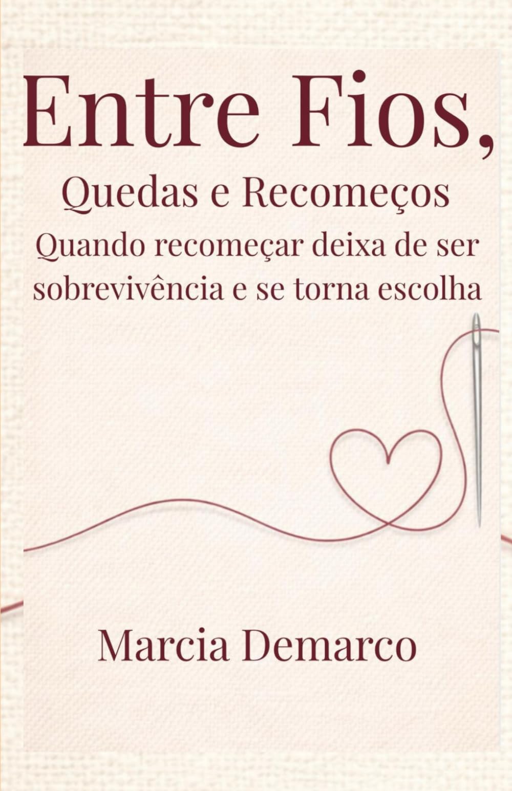 Entre Fios, Quedas e Recomeços: Uma história real de força, escolhas e renascimento