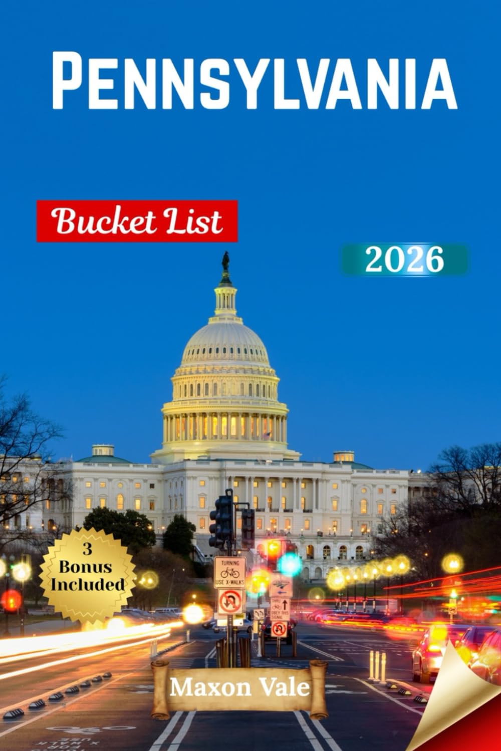 Pennsylvania Bucket List 2026: Explore the Best of the Keystone State with 110 Stops from Philadelphia to the Poconos, Featuring History, Culture, and Scenic Routes