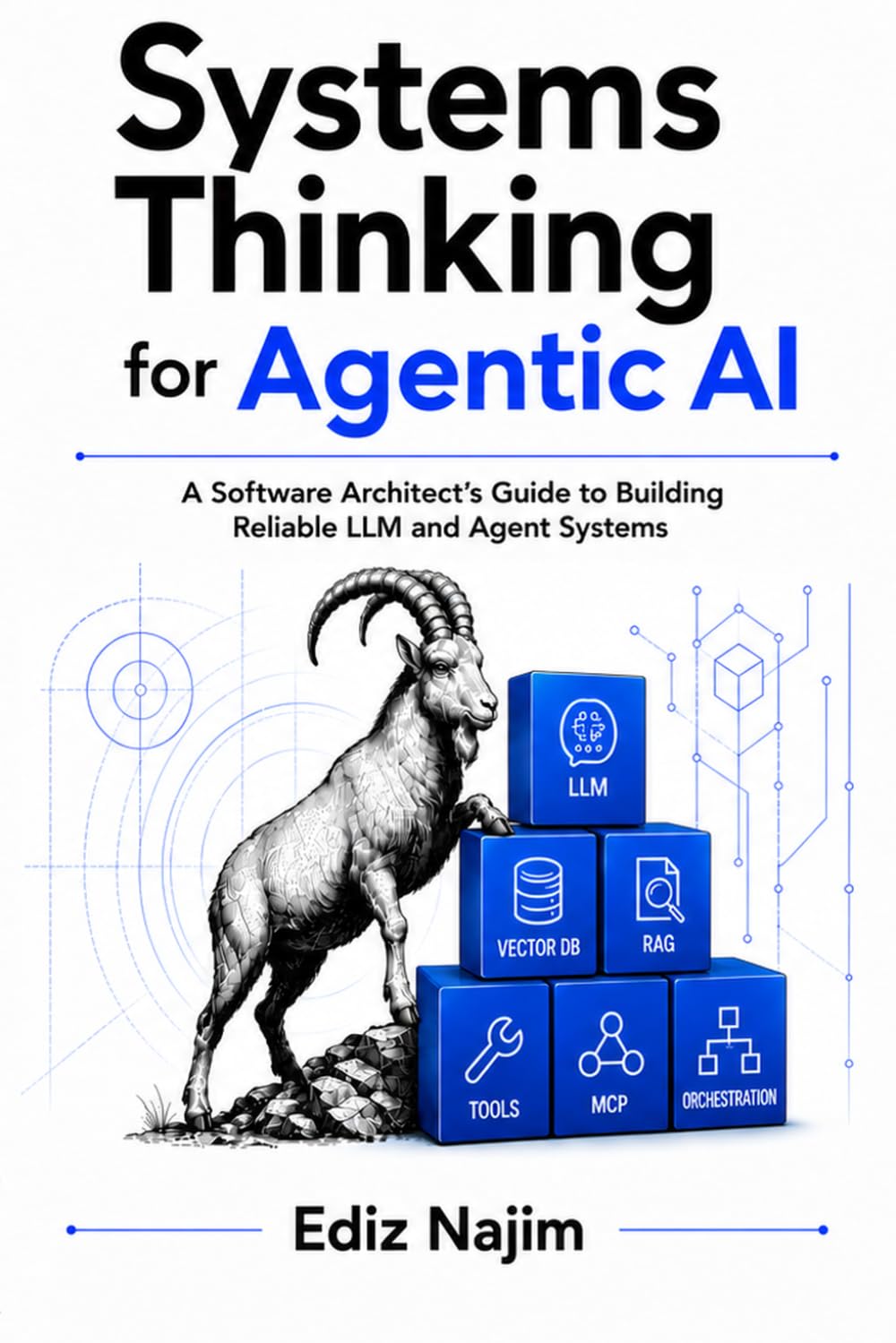 Systems Thinking for Agentic AI: A Software Architect’s Guide to Building Reliable LLM and Agent Systems