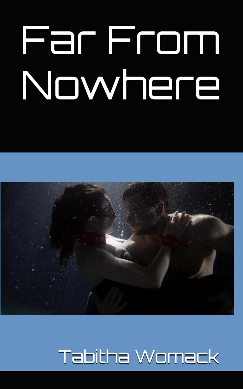 Far From Nowhere (The Nowhere Series)