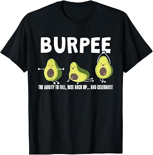 The Ability To Fall, Burpee Avocado Weightlifting T-Shirt