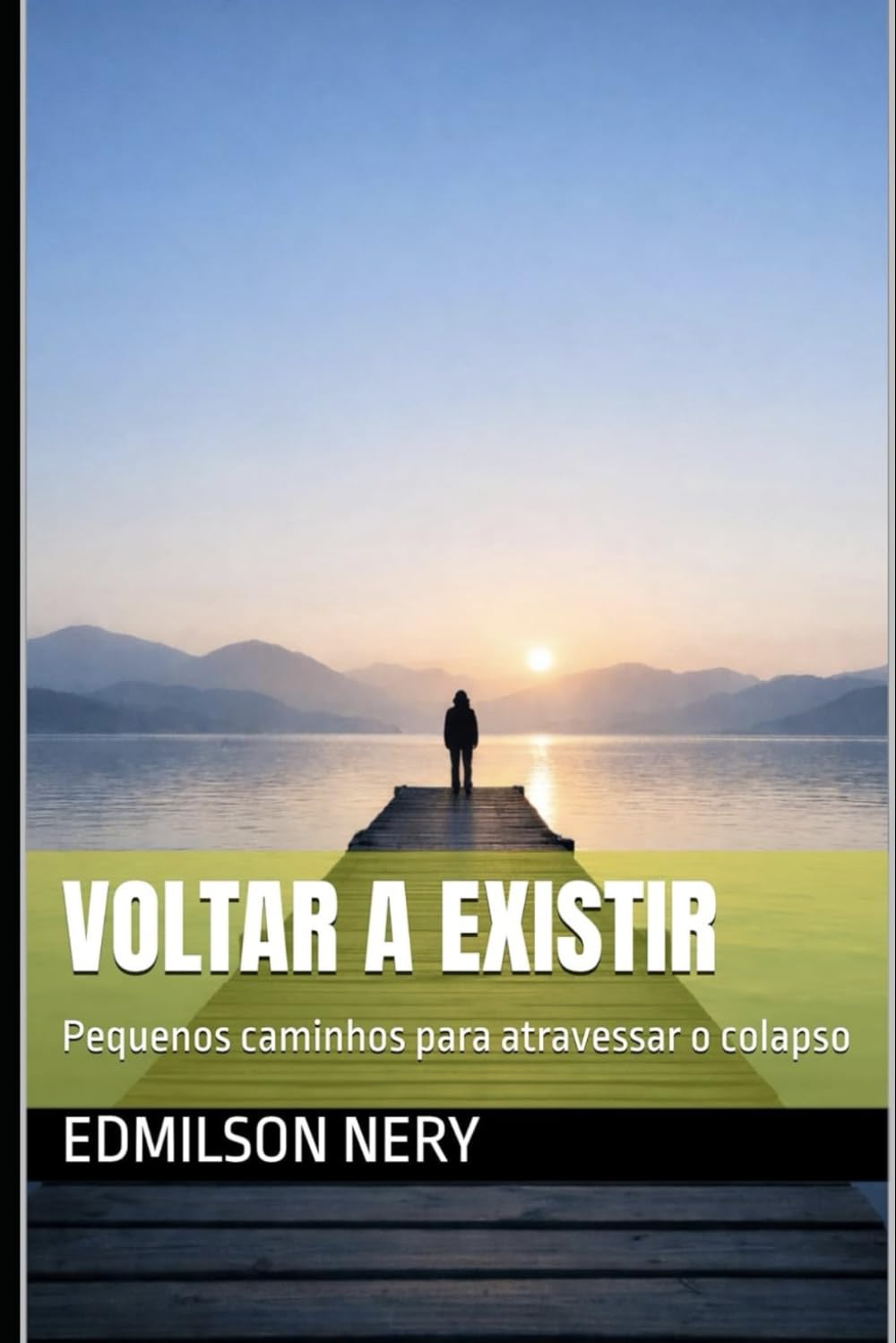 Voltar a Existir: Uma travessia