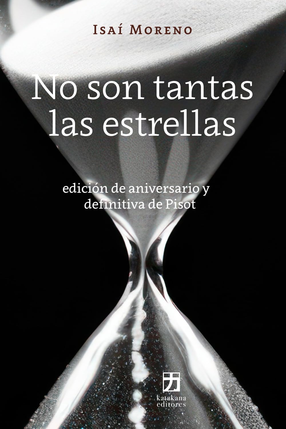 No son tantas las estrellas: Edición de aniversario y definitiva de Pisot