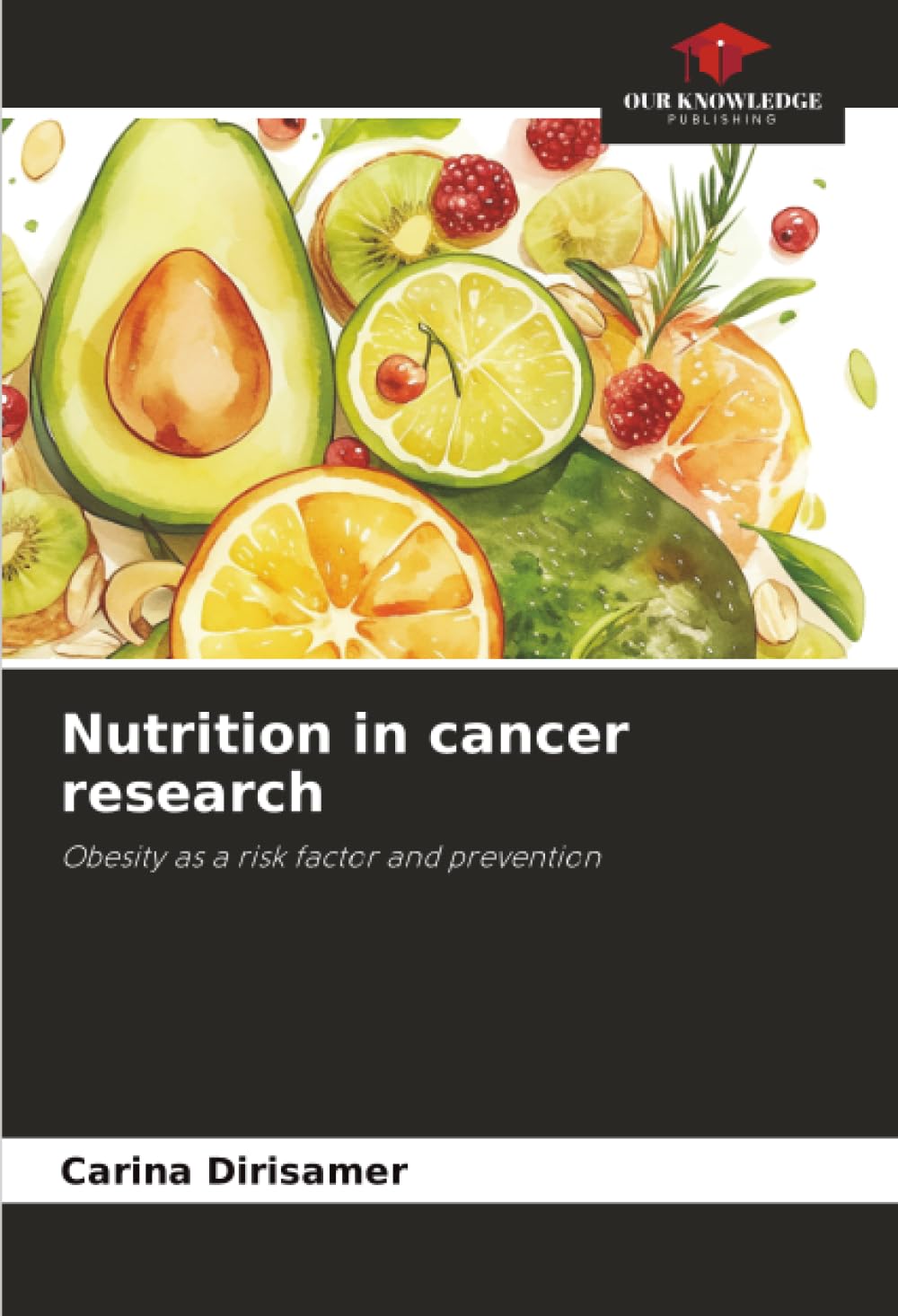 Nutrition in cancer research: Obesity as a risk factor and prevention