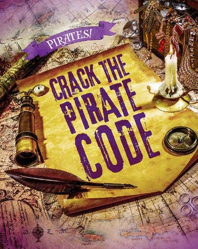 Crack the Pirate Code (Read Me!: Pirates!)