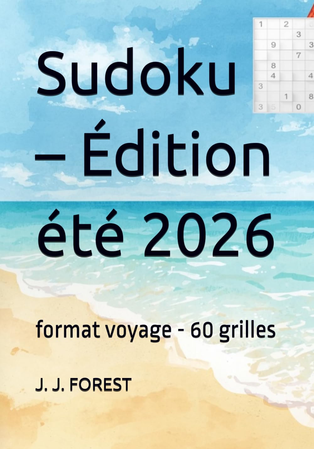 Sudoku – Édition été 2026: format voyage - 60 grilles (Sudoku – format voyage)