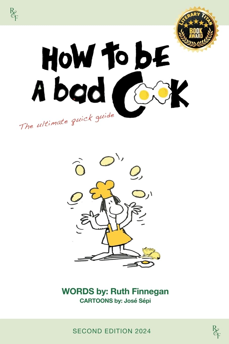 How to be a BAD cook: The Ultimate Quick Guide (2) (Home Guide)