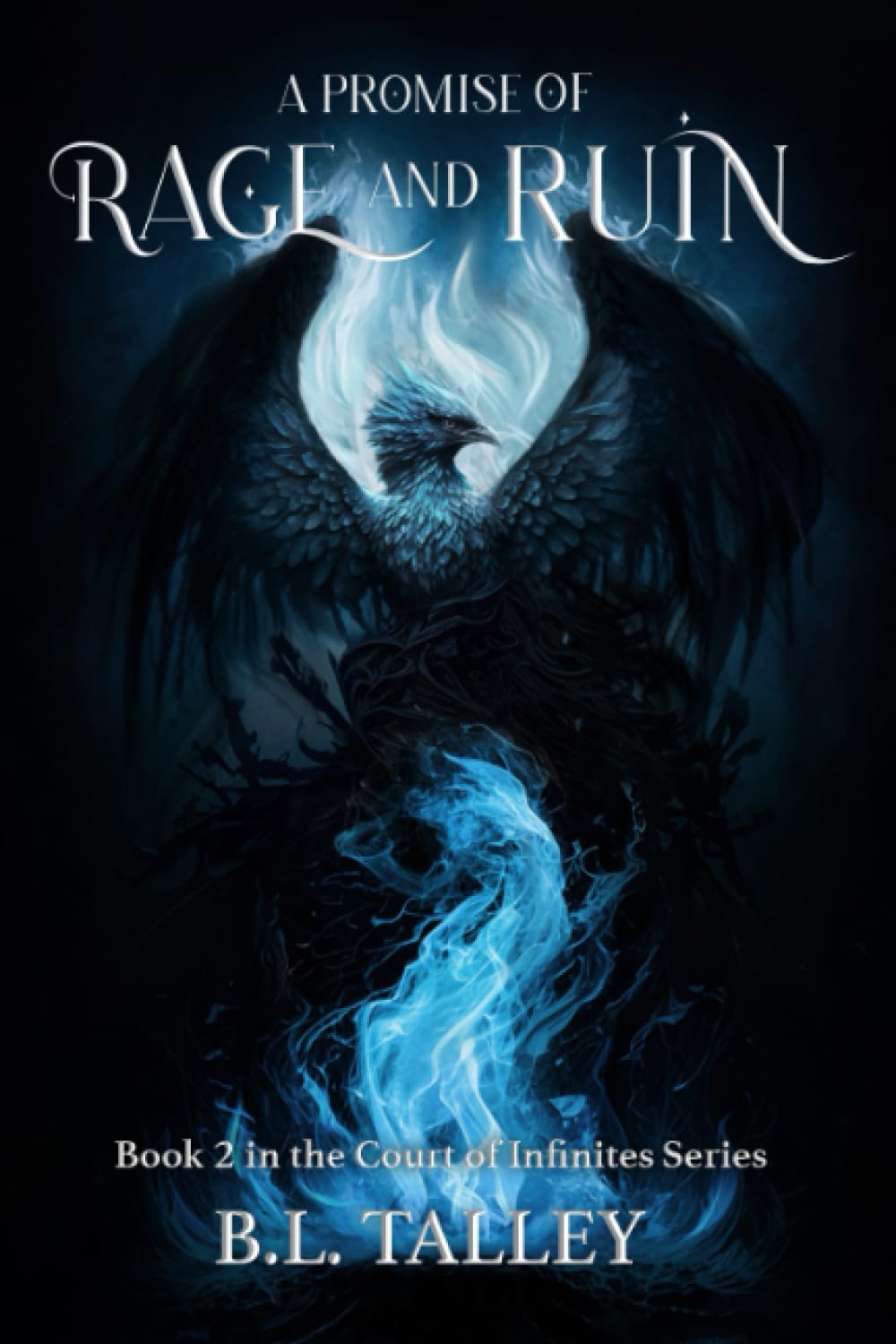 A Promise of Rage and Ruin: Book 2 in the Court of Infinites Series