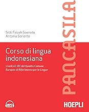 Scaricare Corso di lingua indonesiana. Livelli A1-B1 del Quadro Comune Europeo di Riferimento per le Lingue pdf gratis