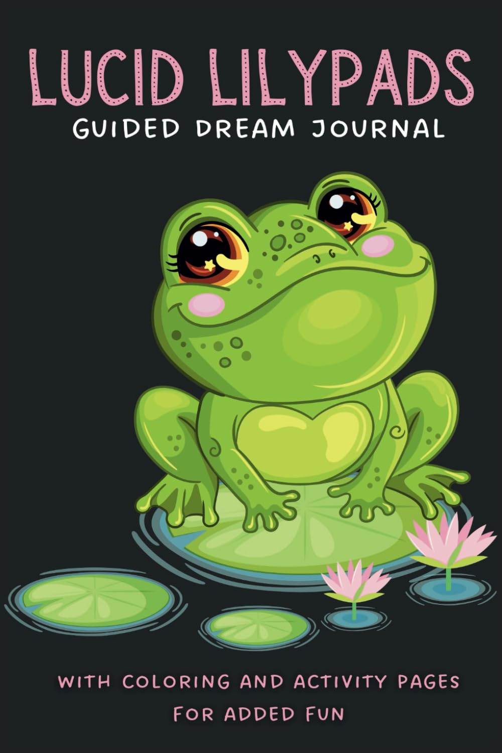 Lucid Lilypads: Guided Dream Journal