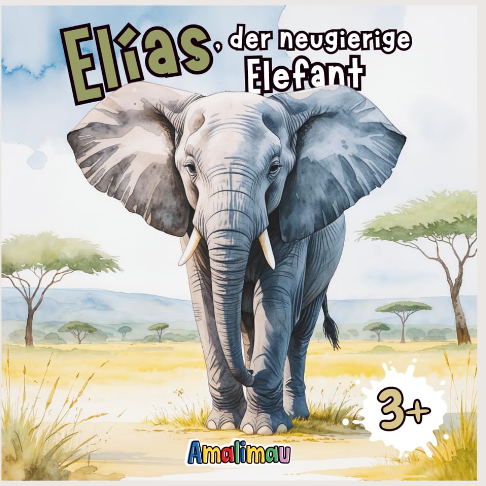 Elias, der neugierige Elefant: Ein lehrreiches Malbuch für Kinder