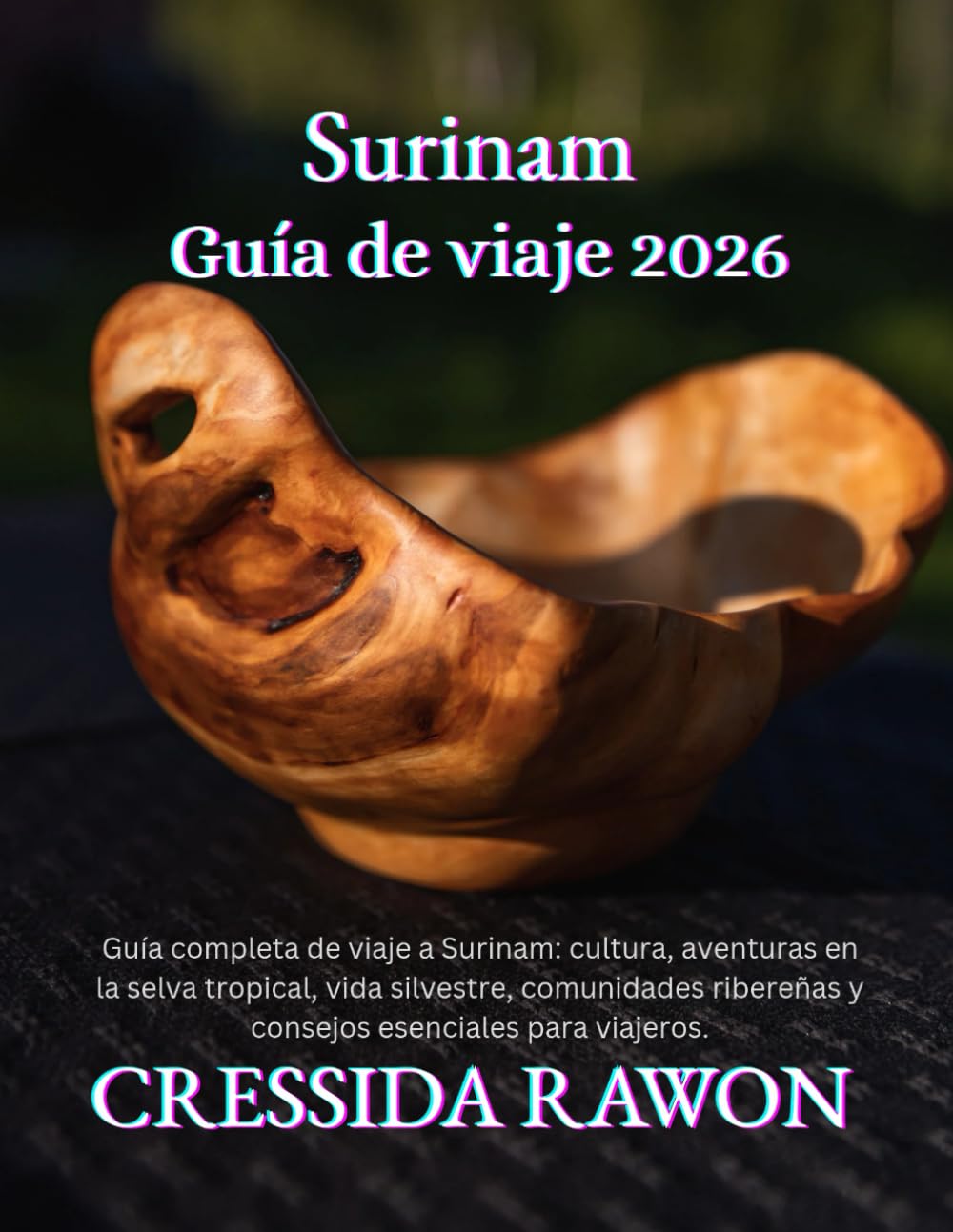Guía de viaje de Surinam 2026: Guía completa de viaje a Surinam: cultura, aventuras en la selva tropical, vida silvestre, comunidades ribereñas y consejos esenciales para viajeros