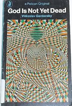 Paperback God Is Not Yet Dead Book