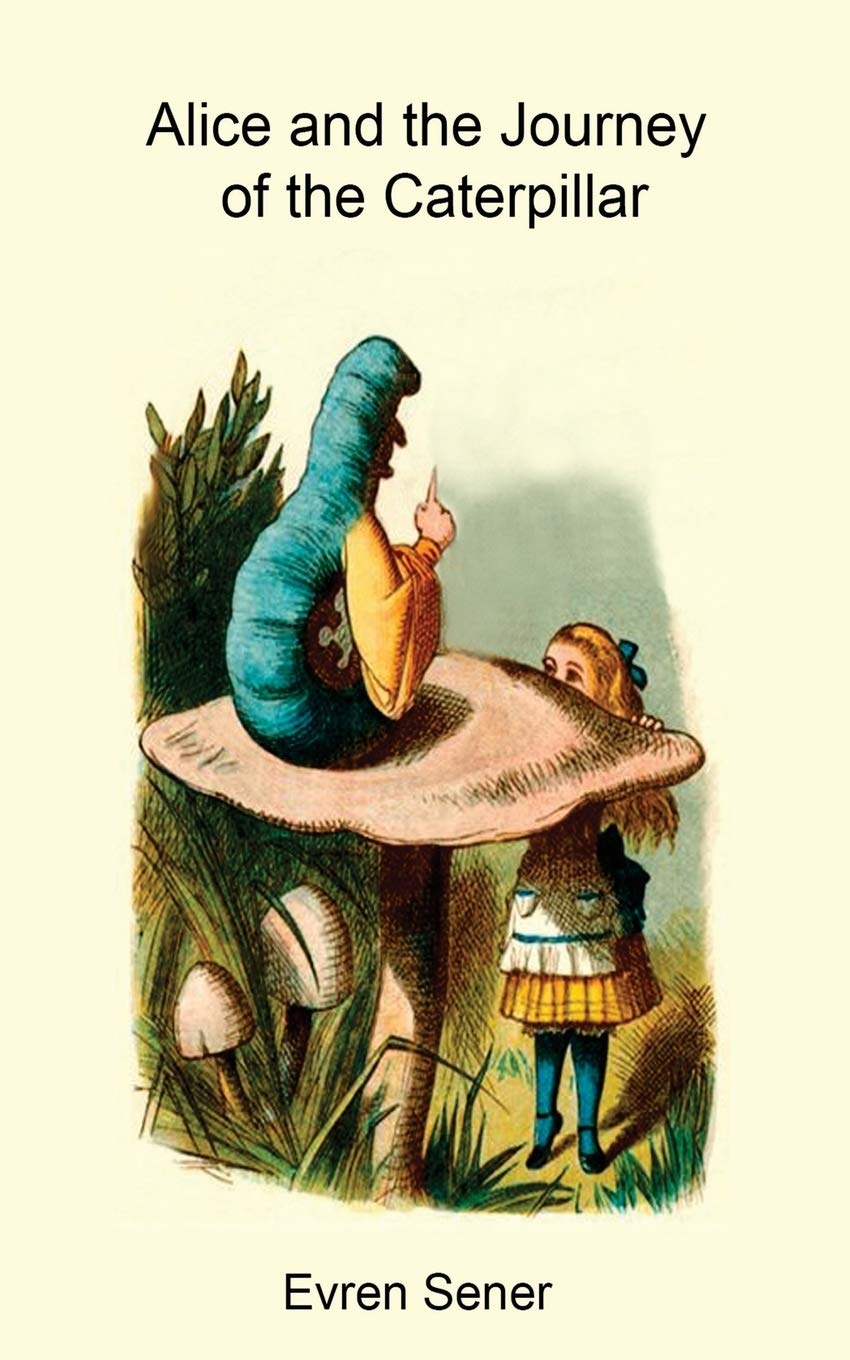 Alice and the Journey of the Caterpillar