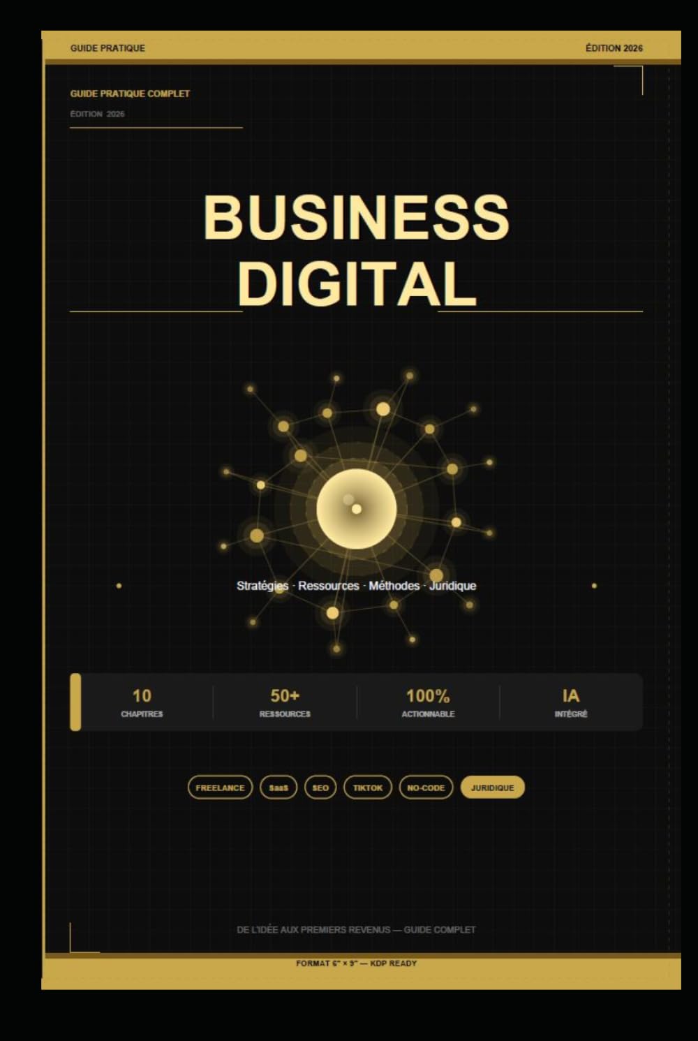 BUSINESS DIGITAL -Guide Premium 2026-: Stratégies - Ressources - Méthode - Etude de Cas - Plan d'action (Parcours des Métiers en Histoires diverses)