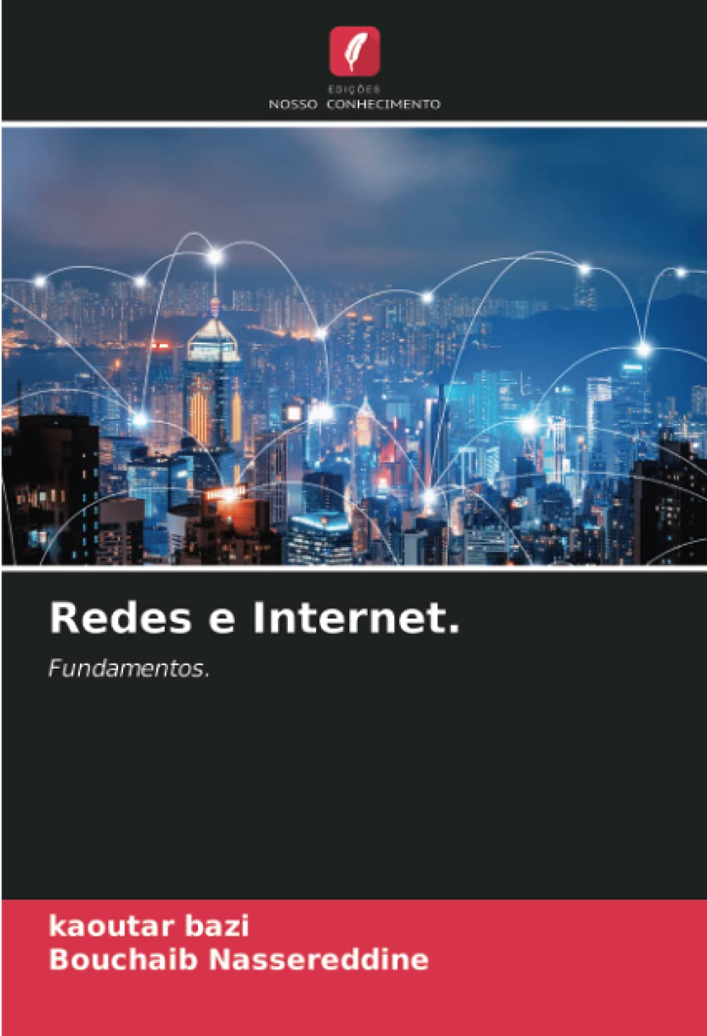 Redes e Internet.: Fundamentos.
