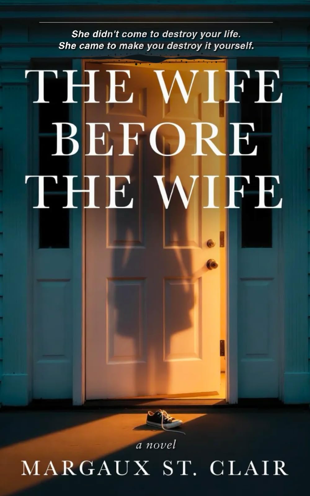 The Wife Before the Wife: A Psychological Thriller
