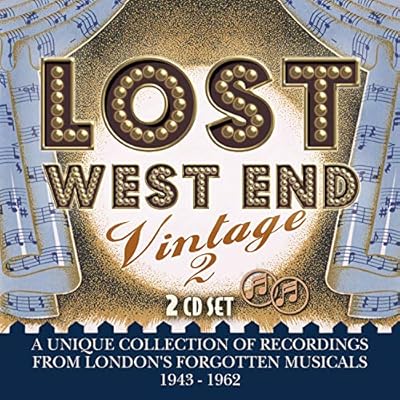 Lost West End Vintage 2 - London's Forgotten Musicals 1943-1962