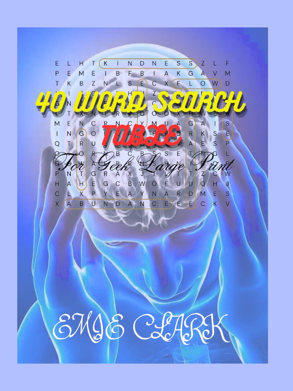 40 WORD SEARCH TABLE: For Geek Large Print