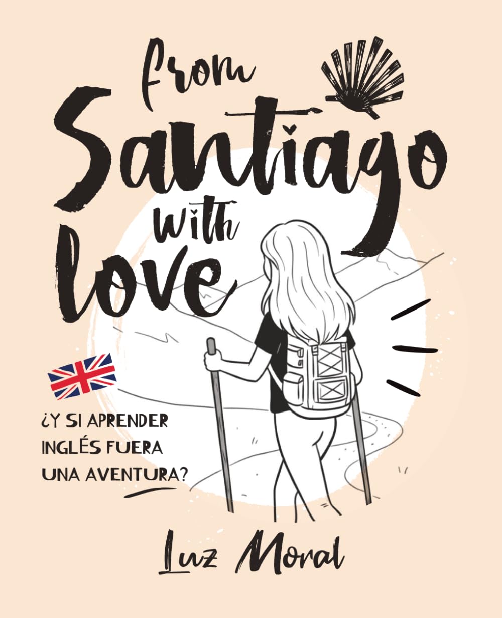 From Santiago with Love: ¿Y si aprender inglés fuera una aventura?