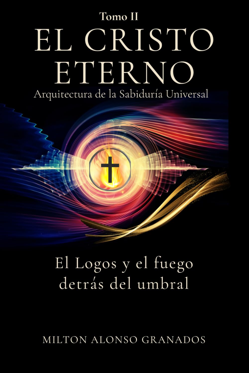 El Cristo Eterno: Arquitectura de la Sabiduría Universal