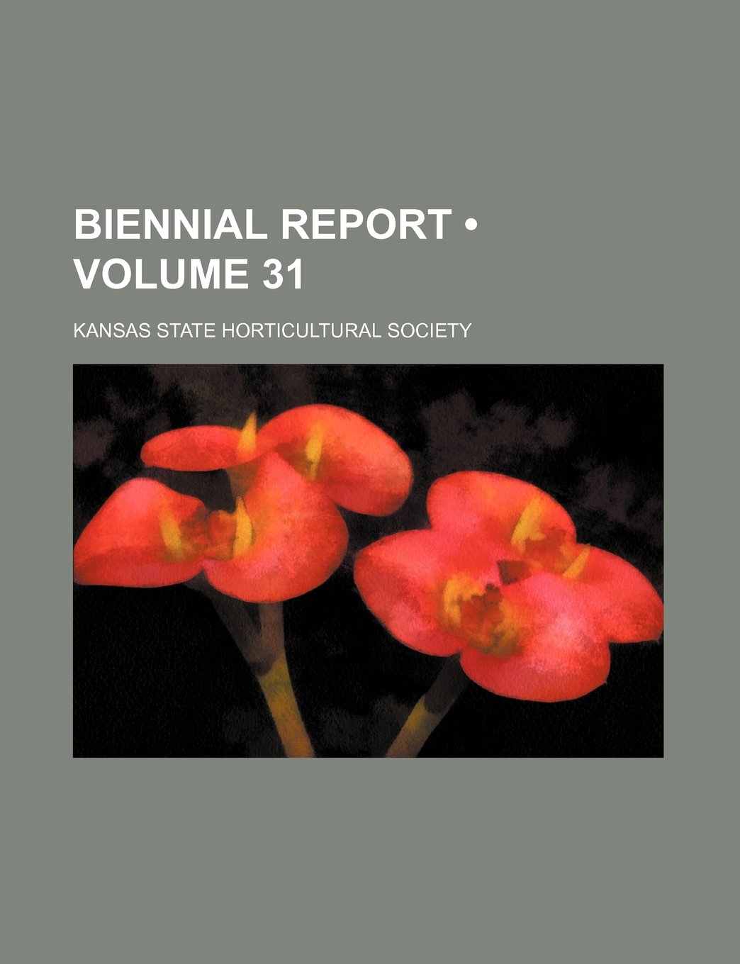 Biennial Report (Volume 31)