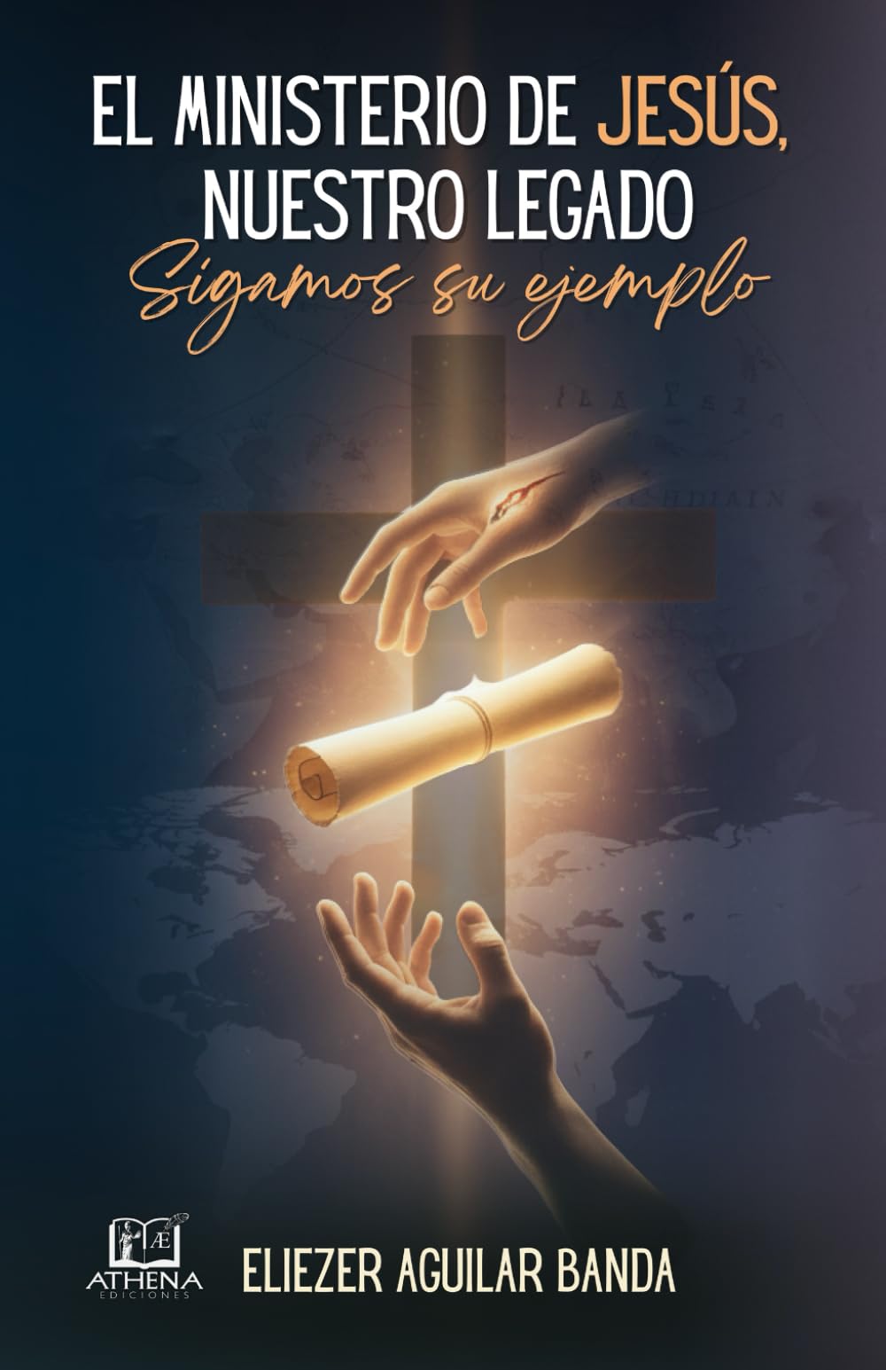 El Ministerio de Jesús: Nuestro Legado: Sigamos su ejemplo