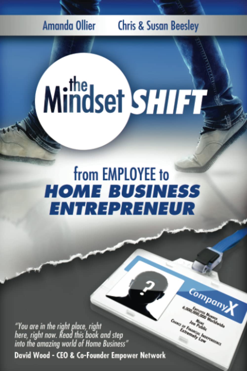 From Employee to Home Business Entrepreneur: Volume 1 (The Mindset Shift)
