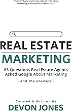 Real Estate Marketing: 65 Questions Real Estate Agents Asked Google About Marketing - And The Answers -