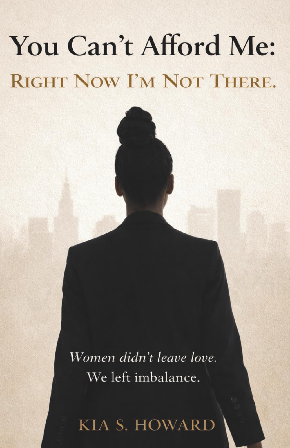 You Can't Afford Me: Right Now, I'm Not There Yet