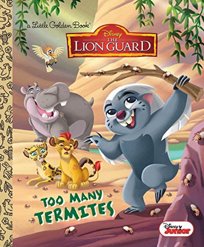 Too Many Termites (Disney Junior: The Lion Guard) (Little Golden Book)