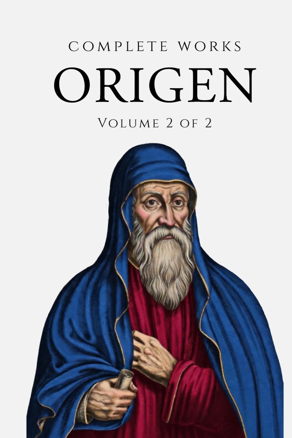 Complete Works of Origen (Annotated) Volume 2 of 2