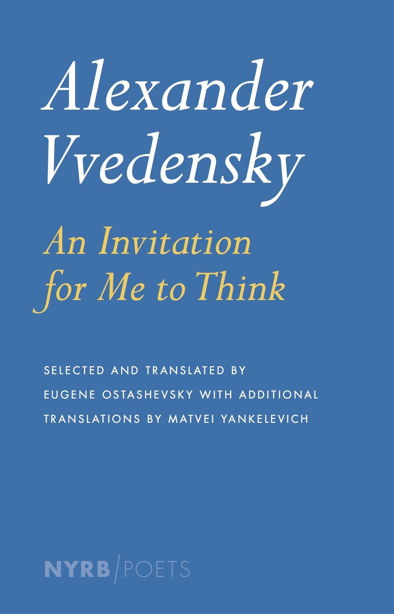 An Invitation For Me To Think by Alexander Vvedensky (Paperback Book)