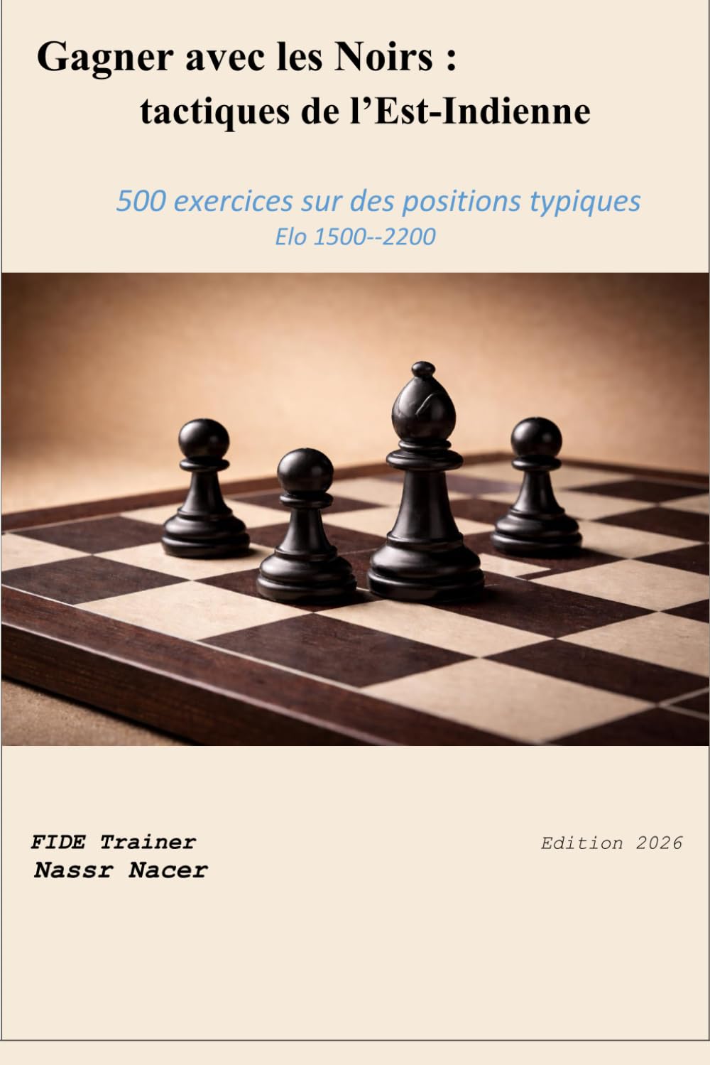 Gagner avec les Noirs : tactiques de l’Est-Indienne