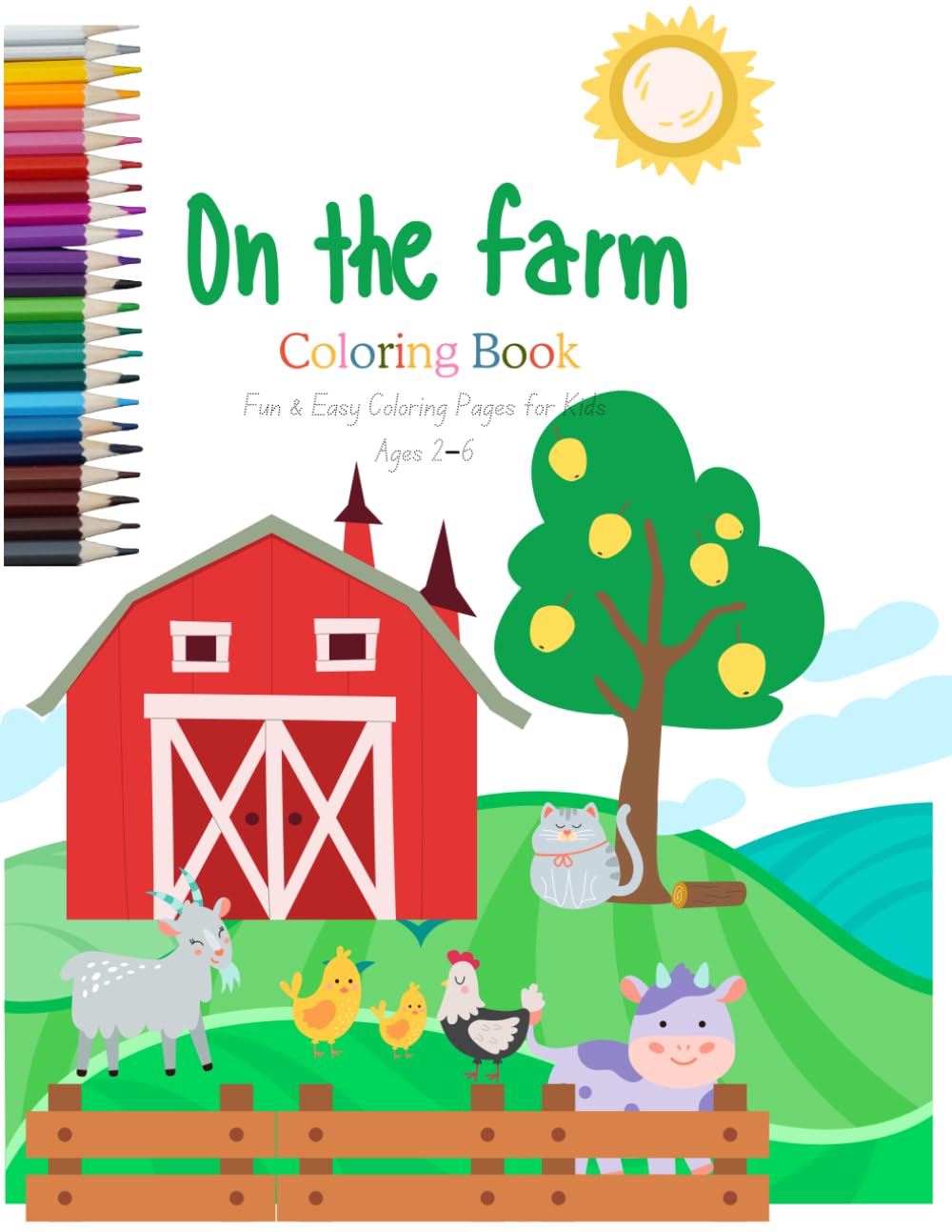 ON THE FARM: A coloring adventure for little artists