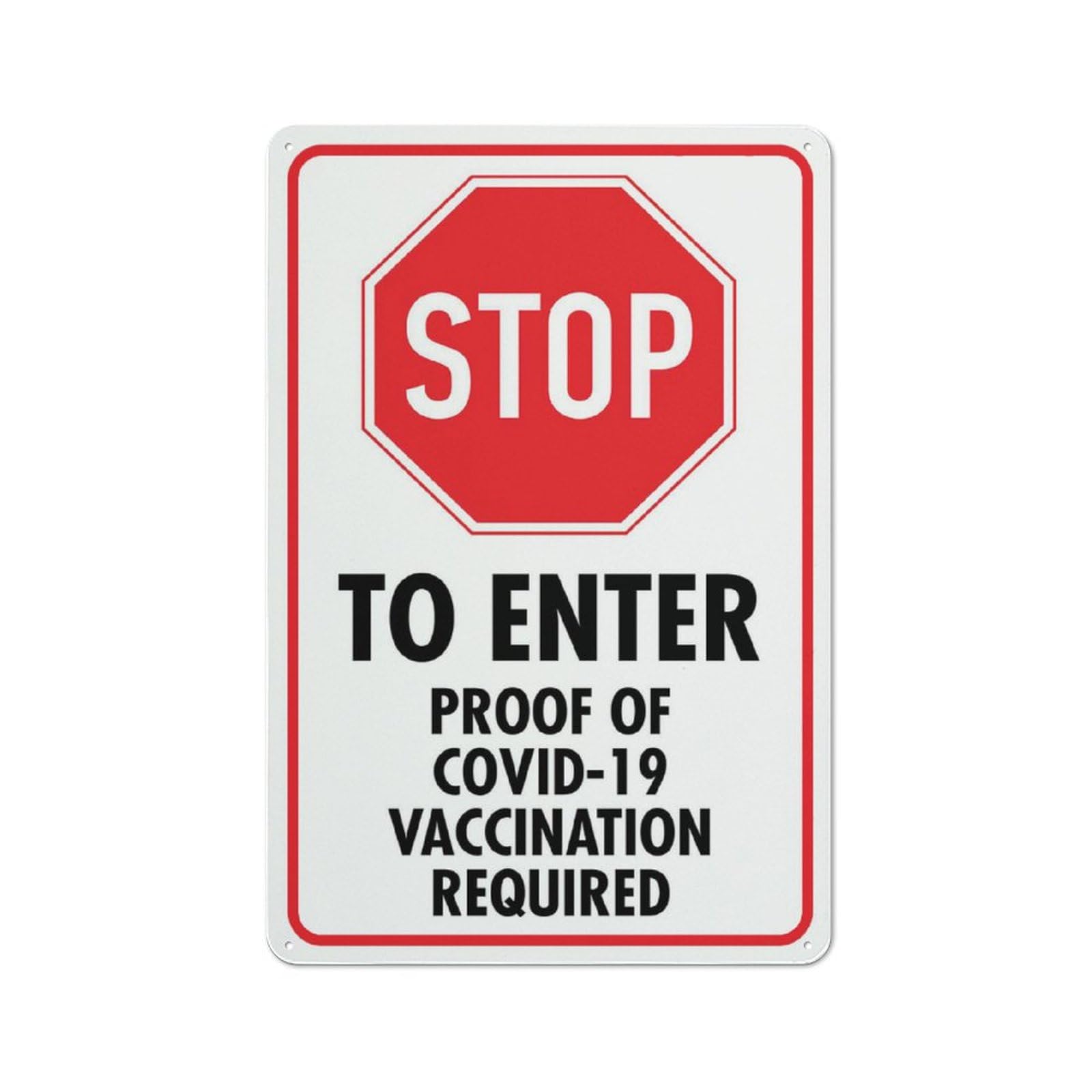 Stop To Enter Proof Of Covid 12X8 Inches Metal Aluminum Signs, Weather Resistant, Weatherproof, Indoor Or Outdoor