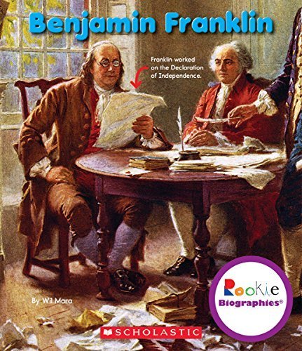 Benjamin Franklin (Rookie Biographies (Paperback)) by Wil Mara (2014-09-01)