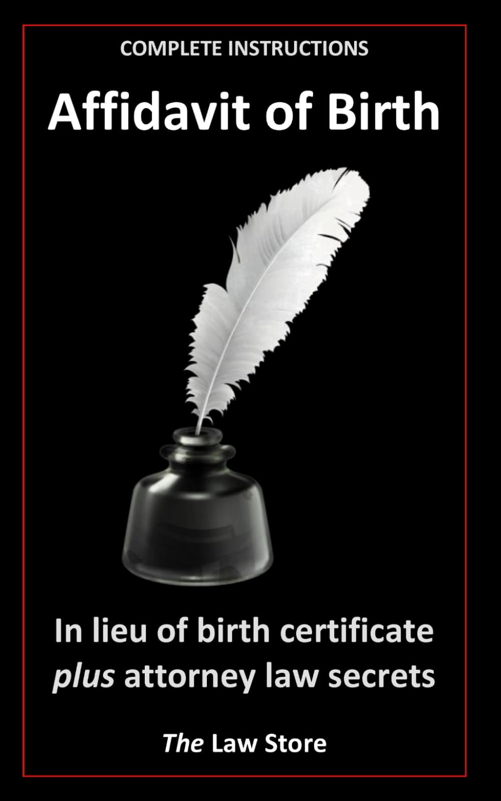 Affidavit Of Birth: In lieu of birth certificate, ready-to-use, legally binding, law firm template with instructions.
