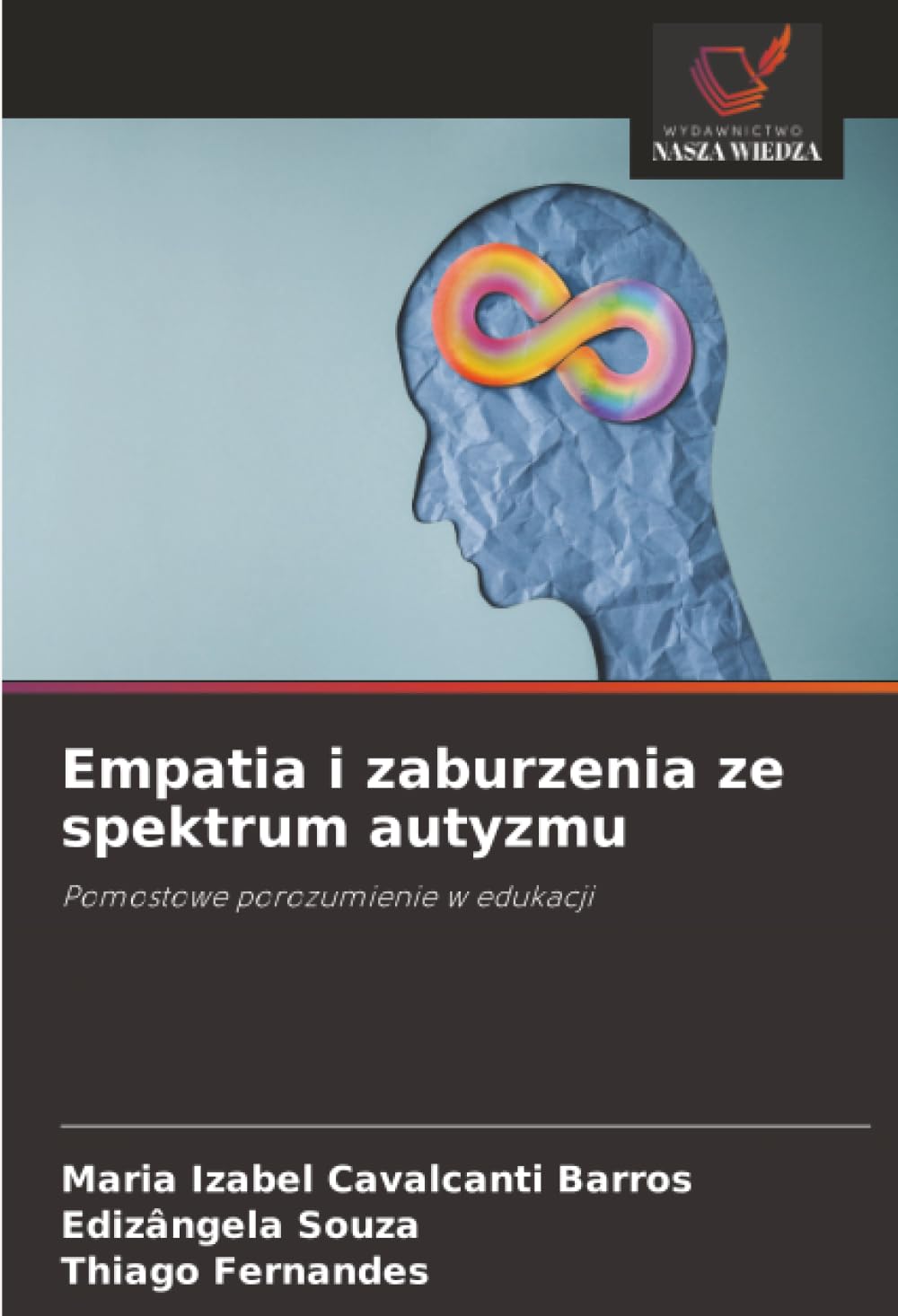 Empatia i zaburzenia ze spektrum autyzmu: Pomostowe porozumienie w edukacji