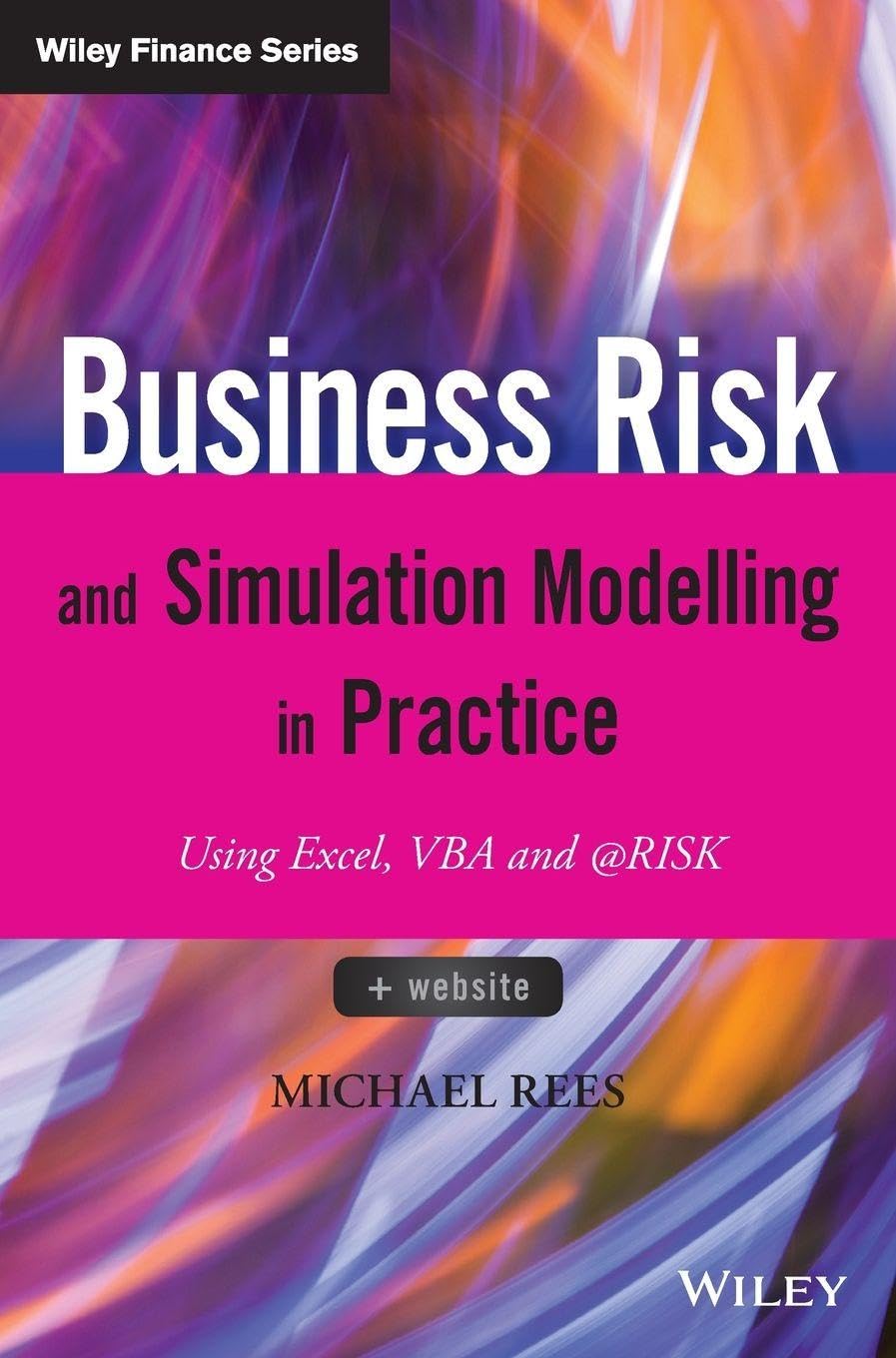 Buy Business Risk and Simulation Modelling in Practice: Using