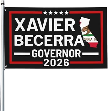 Xavier Becerra For California Governor flag Becerra 2026 3x5 Ft Flag Yard Garden Banner