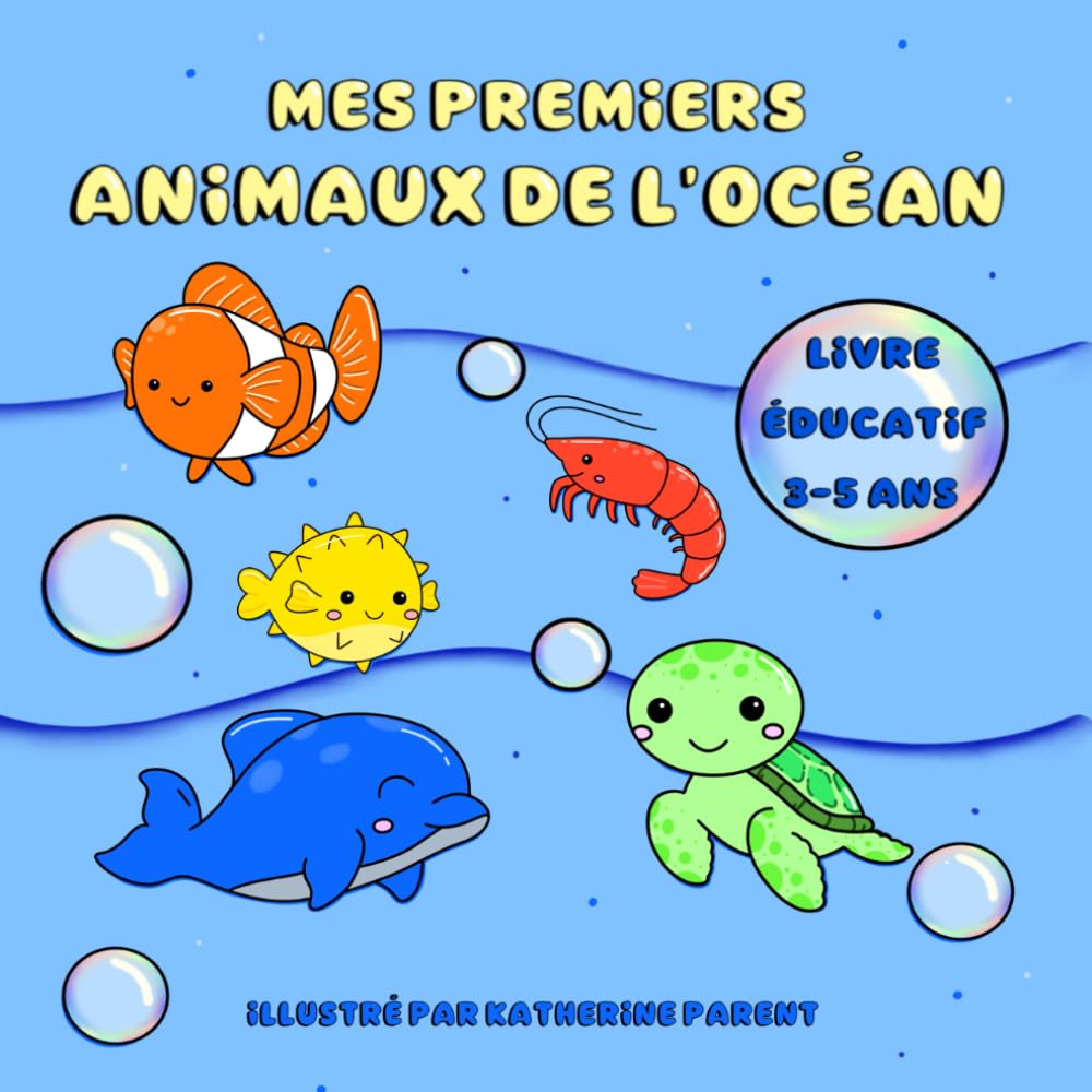 Mes premiers animaux de l'océan: Livre éducatif interactif pour les 3-5 ans