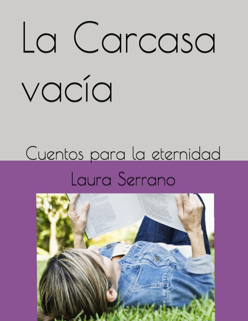 La Carcasa vacía: Cuentos para la eternidad